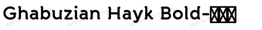 Ghabuzian Hayk Bold字体转换